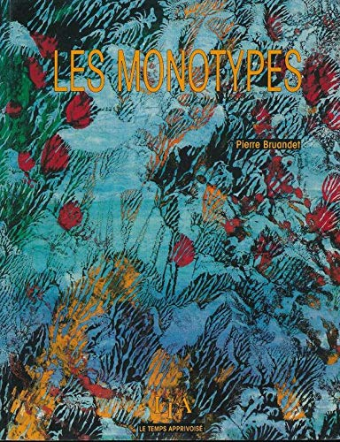 monotypes (Les)