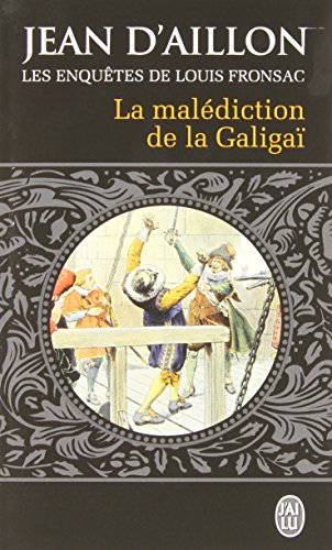 La malédiction de la Galigaï