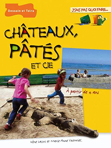 Châteaux, pâtés et Cie