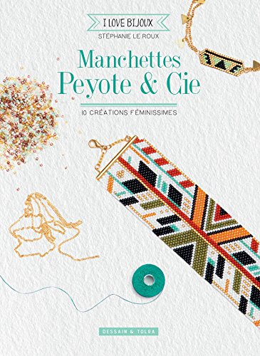 Manchettes Peyote & Cie