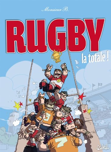 Rugby, la totale !