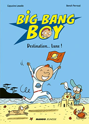 Big Bang Boy Destination... Lune !