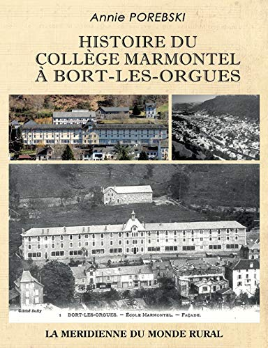 Histoire du collège Marmontel à Bort-les-Orgues
