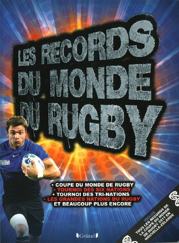 records du monde du rugby (Les)