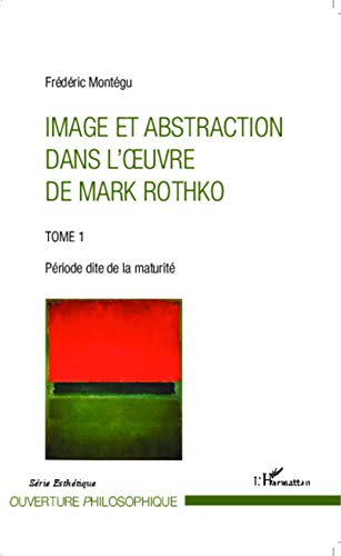 Image et abstraction dans l'oeuvre de Mark Rothko