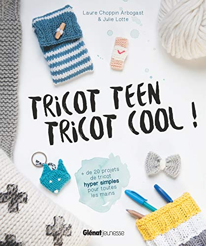 Tricot teen, tricot cool !
