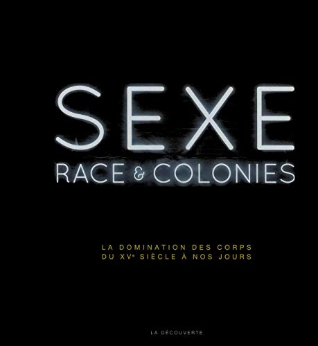 Sexe, race et colonies