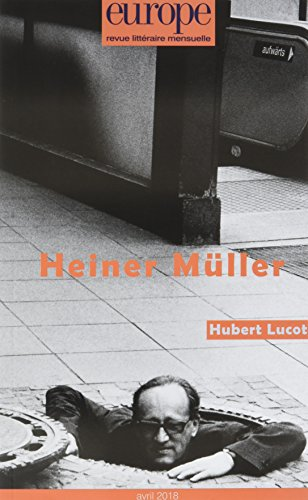 Heiner Müller. Hubert Lucot