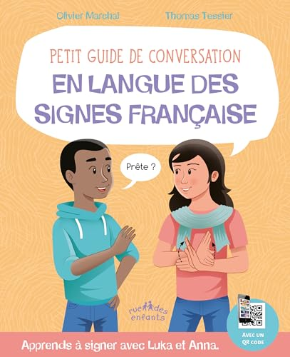 Petit guide de conversation en langue des signes fran?caise