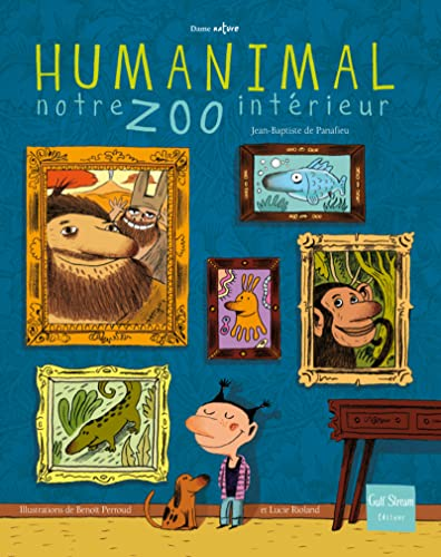 Humanimal, notre zoo intérieur