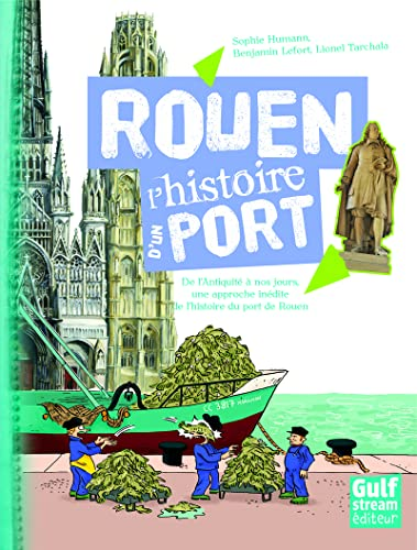 Rouen, l'histoire d'un port