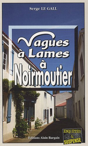 Vagues ?a lames ?a Noirmoutier