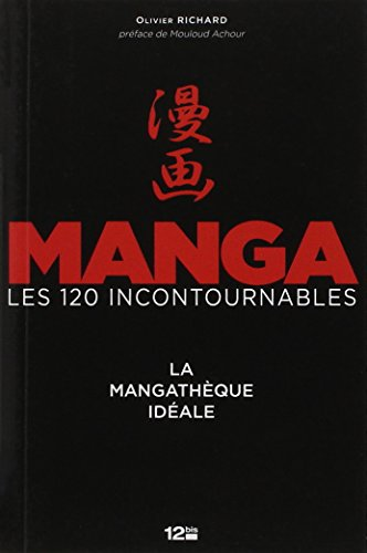 Manga, les 120 incontournables
