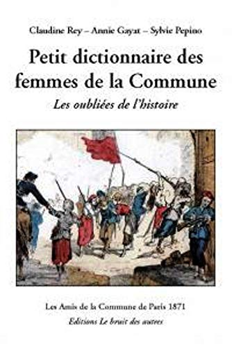 Petit dictionnaire des femmes de la Commune de Paris 1871