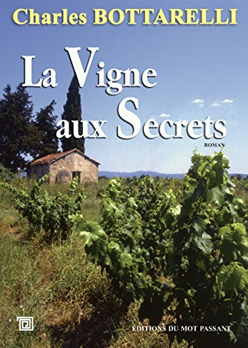 vigne aux secrets (La)