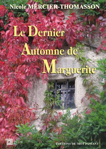 Le dernier automne de Marguerite