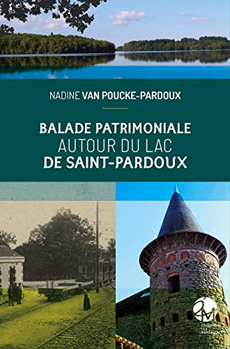 Balade patrimoniale autour du Lac de Saint-Pardoux
