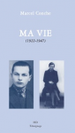 Ma vie (1922-1947)