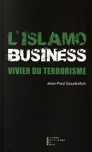 L'Islamo-business, vivier du terrorisme