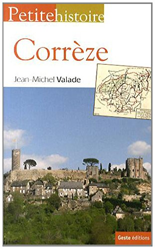Petite histoire du Bas-Limousin et de la Corrèze