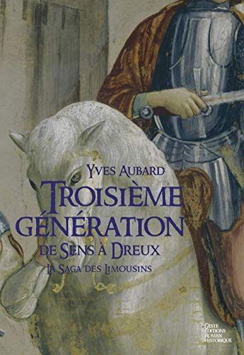 Troisième génération de Sens à Dreux (1025-1031)