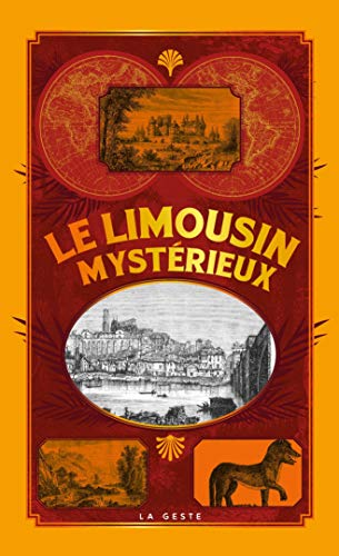 Le Limousin mystérieux