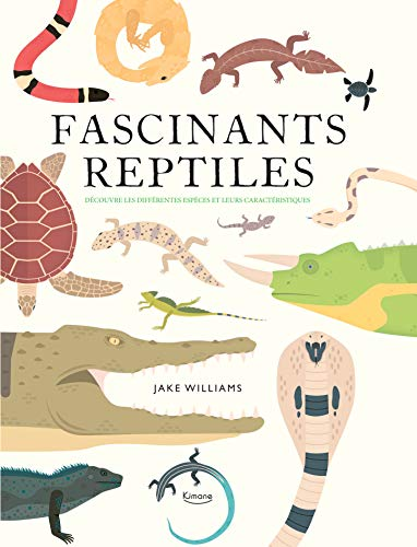 Fascinants reptiles
