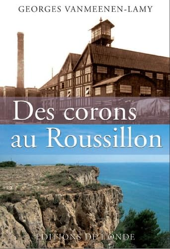 corons au Roussillon (Des)
