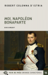 Moi, Napoléon Bonaparte