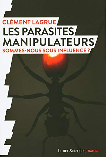 Les Parasites manipulateurs