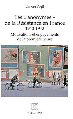 Les anonymes de la Résistance en France, 1940-1942