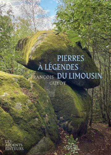 Pierres à légendes du Limousin