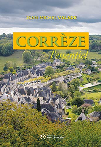 Corrèze, l'essentiel