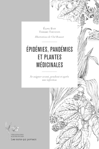 Epidémies, pandémies et plantes médicinales