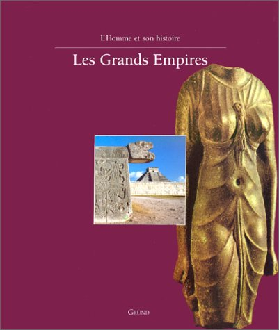 Grands Empires Les