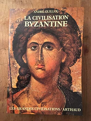 Civilisation byzantine (La)