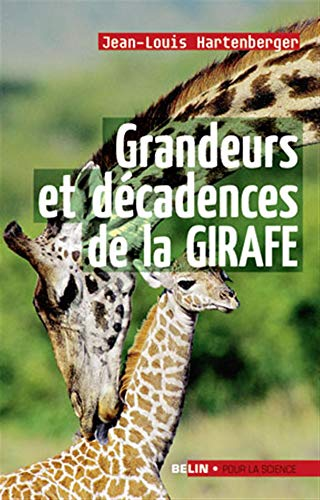 Grandeurs et décadences de la girafe