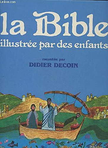 Bible illustrée par des enfants (La)