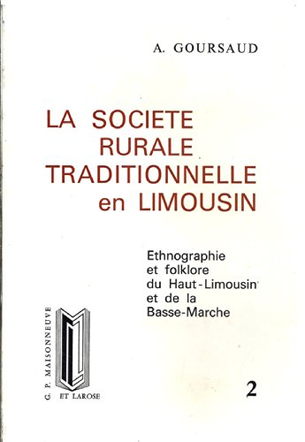 Société rurale traditionnelle en Limousin (La)