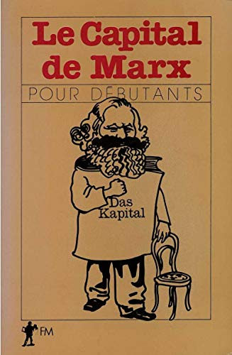 ''Le Capital'' de Marx pour débutants