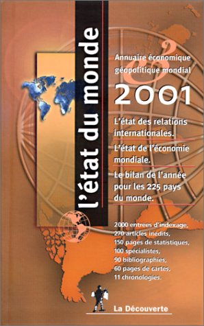 état du monde : annuaire éconmique géopolitique mondial 2001 (L')