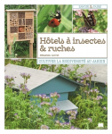 Hôtels à insectes & ruches