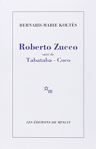 Roberto Zucco ; suivi de Tabataba ; suivi de Coco