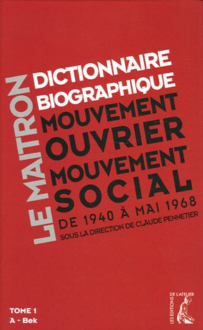 Dictionnaire biographique, mouvement ouvrier, mouvement social