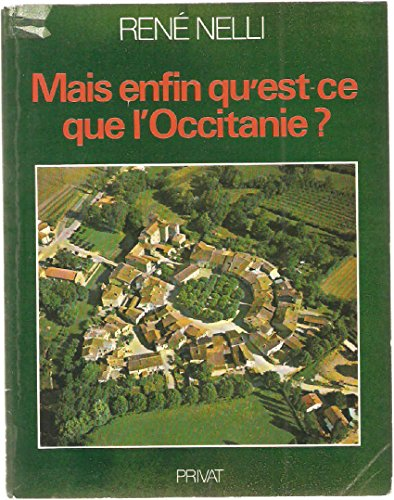 Mais enfin qu'est-ce que l'Occitanie ?