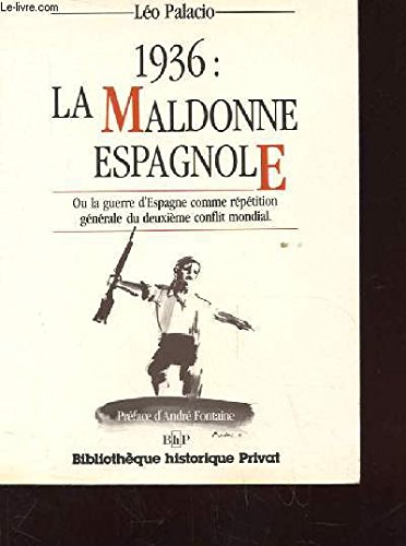 1936 : la Maldonne espagnole