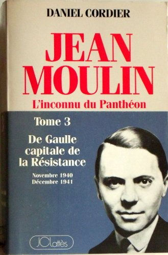Jean Moulin: l'inconnu du Panthéon