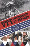 VTT : entretenir et réparer
