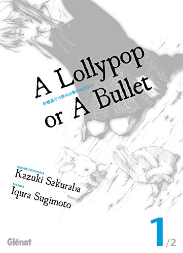 A lollypop or A bullet