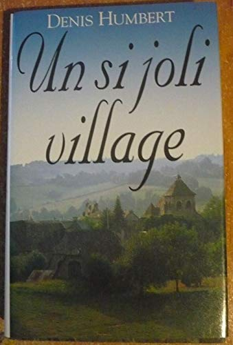 Un Si joli village